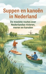 Suppen en kanoën in Nederland