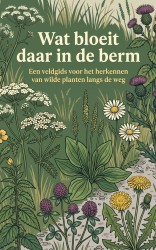 Wat bloeit daar in de berm