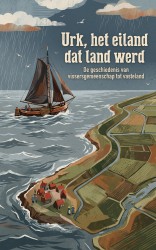Urk, het eiland dat land werd