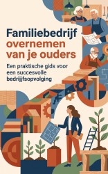 Familiebedrijf overnemen van je ouders