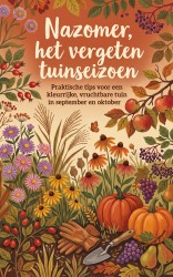 Nazomer, het vergeten tuinseizoen