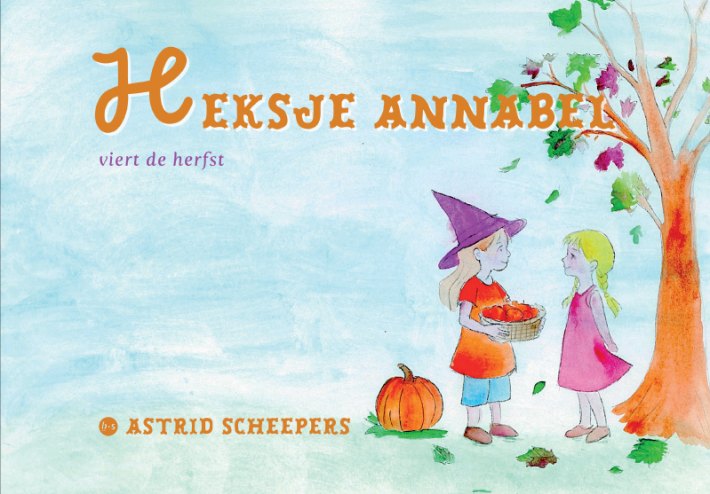 Heksje Annabel viert de herfst Heksje Annabel viert de herfst