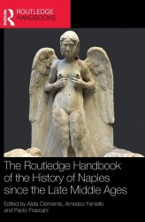 The Routledge Handbook of the History of Naples since the Late Middle Ages The Routledge Handbook of the History of Naples since the Late Middle Ages