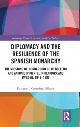 Diplomacy and the Resilience of the Spanish Monarchy Diplomacy and the Resilience of the Spanish Monarchy