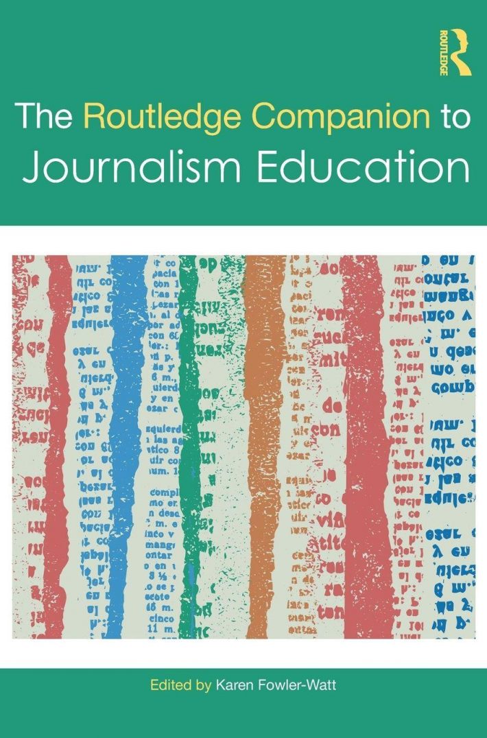 The Routledge Companion to Journalism Education