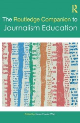 The Routledge Companion to Journalism Education
