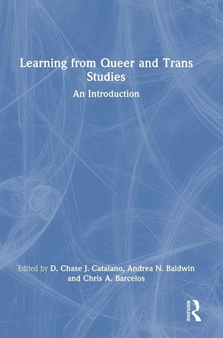 Learning from Queer and Trans Studies Learning from Queer and Trans Studies