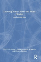 Learning from Queer and Trans Studies Learning from Queer and Trans Studies