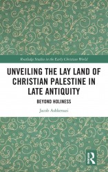 Unveiling the Lay Land of Christian Palestine in Late Antiquity