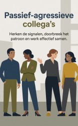 Passief-agressieve collega's