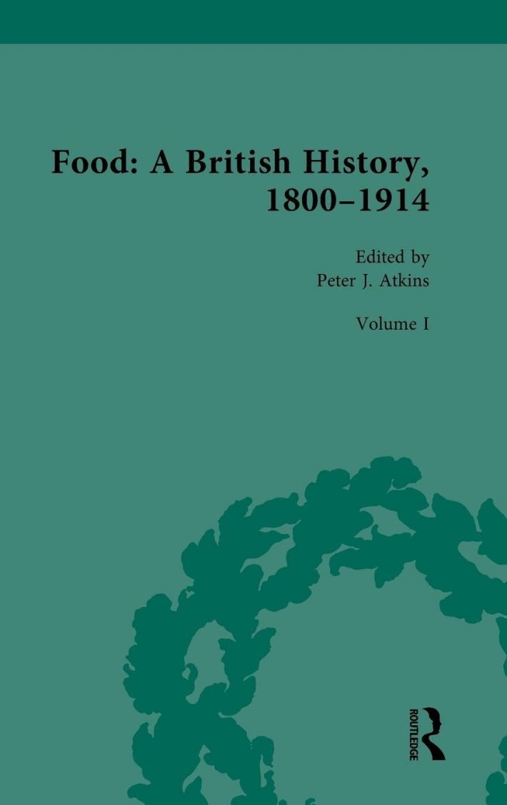 Food: A British History, 1800-1914 Food: A British History, 1800-1914