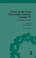 Circus and Sideshow in the Long Nineteenth Century: A Documentary History