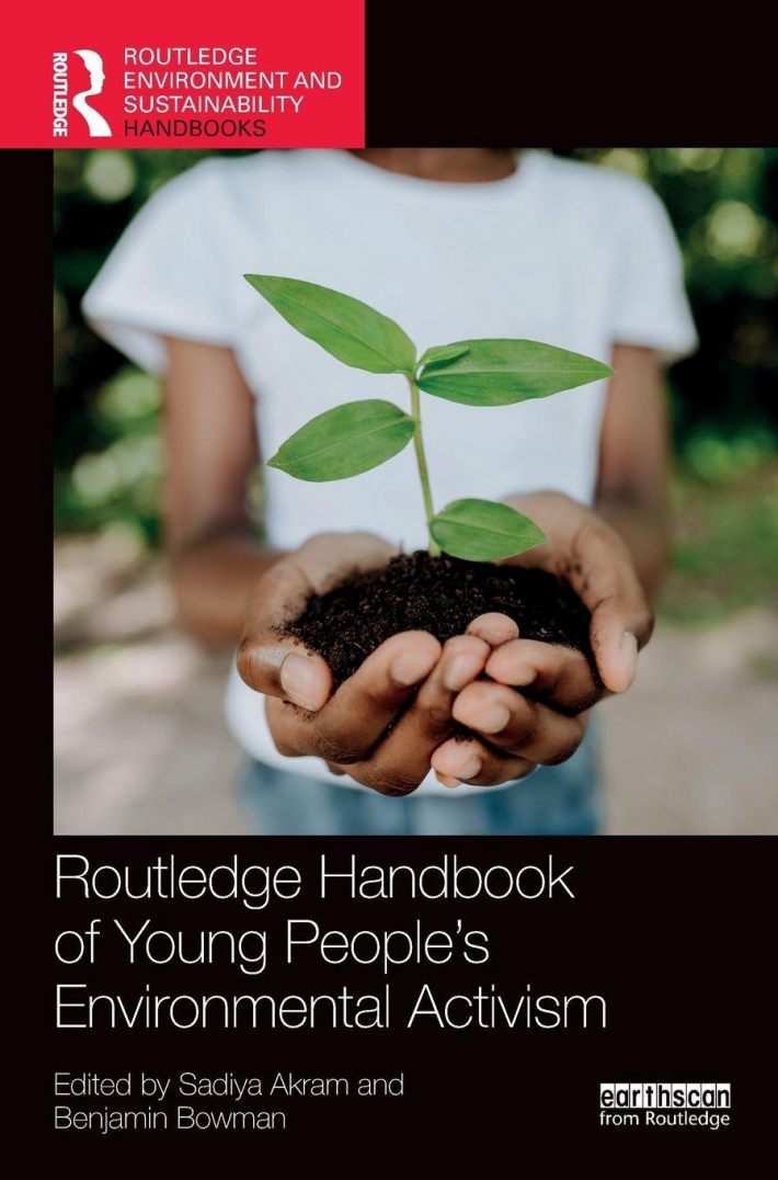 Routledge Handbook of Young People’s Environmental Activism Routledge Handbook of Young People’s Environmental Activism