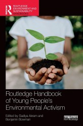 Routledge Handbook of Young People’s Environmental Activism Routledge Handbook of Young People’s Environmental Activism