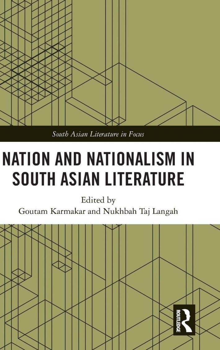 Nation and Nationalism in South Asian Literature Nation and Nationalism in South Asian Literature
