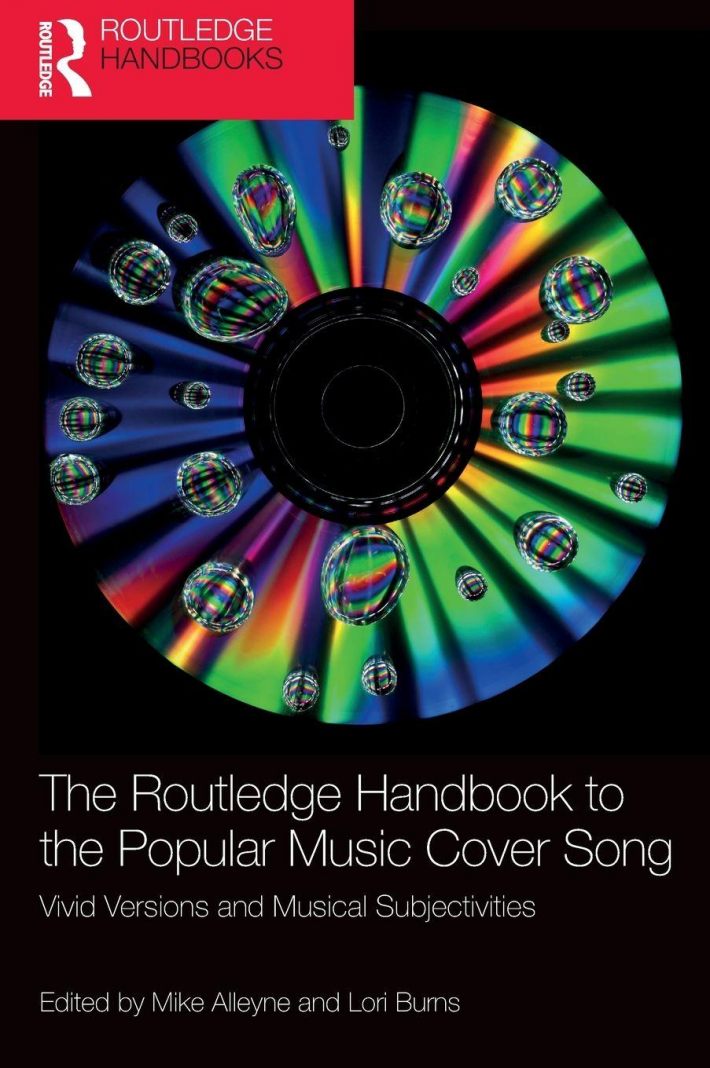 The Routledge Handbook to the Popular Music Cover Song