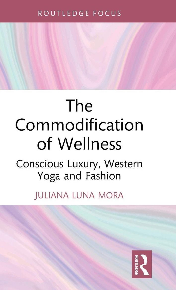 The Commodification of Wellness