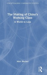 The Making of China’s Working Class The Making of China’s Working Class