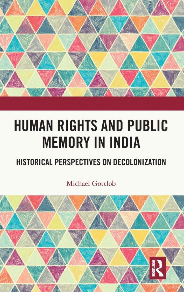 Human Rights and Public Memory in India Human Rights and Public Memory in India