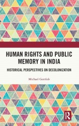 Human Rights and Public Memory in India Human Rights and Public Memory in India