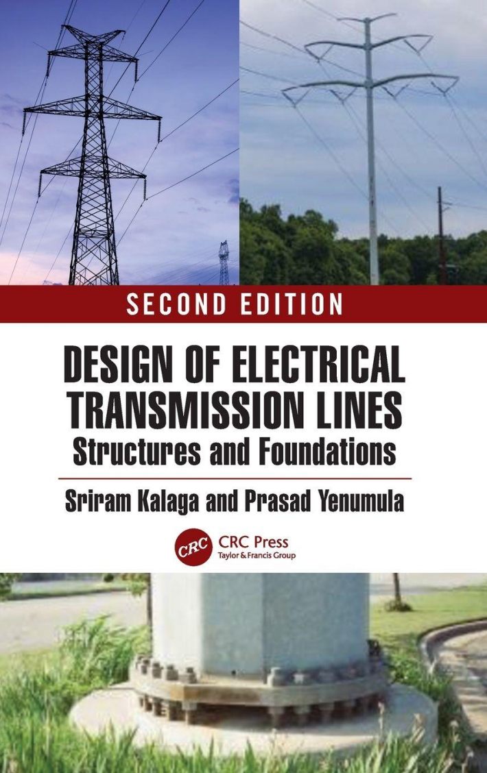 Design of Electrical Transmission Lines, Structures, and Foundations