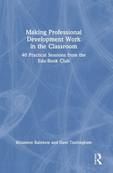 Making Professional Development Work in the Classroom Making Professional Development Work in the Classroom