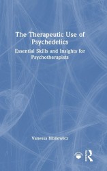 The Therapeutic Use of Psychedelics The Therapeutic Use of Psychedelics