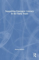 Supporting Emergent Literacy in the Early Years