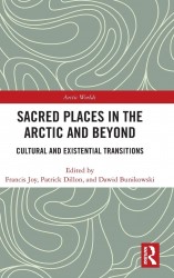 Sacred Places in the Arctic and Beyond Sacred Places in the Arctic and Beyond