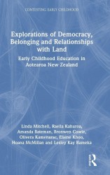 Explorations of Democracy, Belonging and Relationships with Land Explorations of Democracy, Belonging and Relationships with Land