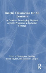 Kinetic Classrooms for All Learners