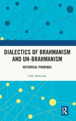 Dialectics of Brahmanism and Un-Brahmanism