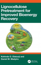 Lignocellulose Pretreatment for Improved Bioenergy Recovery Lignocellulose Pretreatment for Improved Bioenergy Recovery