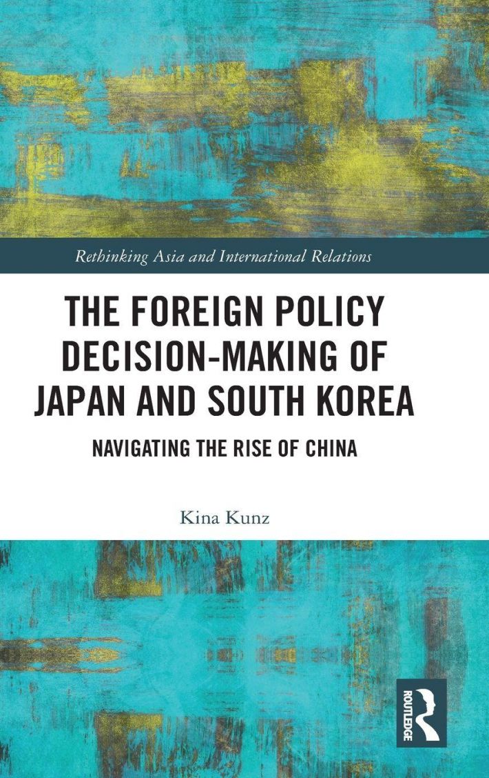 The Foreign Policy Decision-Making of Japan and South Korea