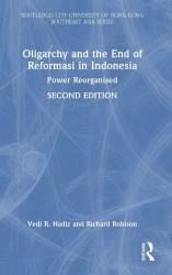Oligarchy and the End of Reformasi in Indonesia