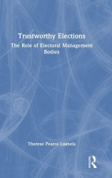 Trustworthy Elections Trustworthy Elections