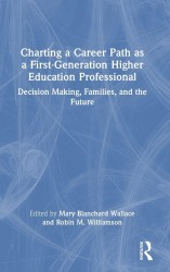 Charting a Career Path as a First-Generation Higher Education Professional