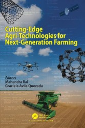 Cutting-Edge Agri-Technologies for Next-Generation Farming
