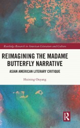 Reimagining the Madame Butterfly Narrative Reimagining the Madame Butterfly Narrative
