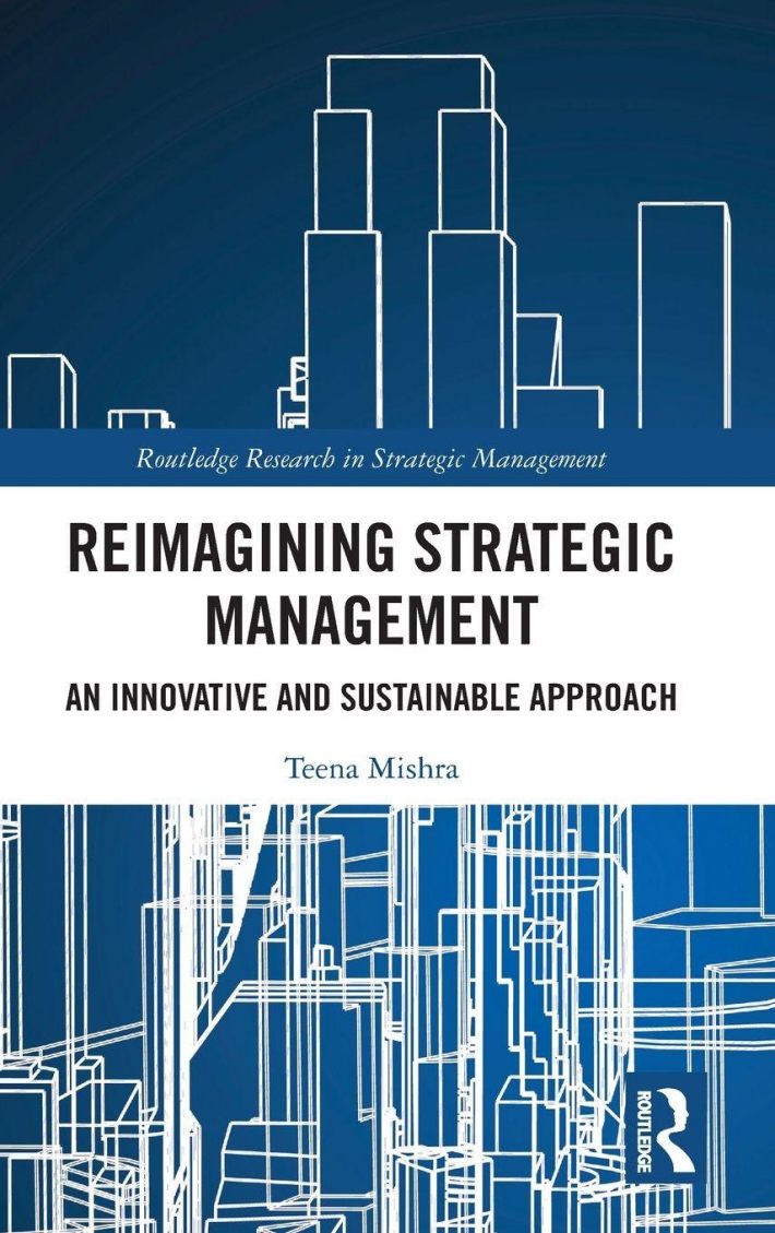 Reimagining Strategic Management
