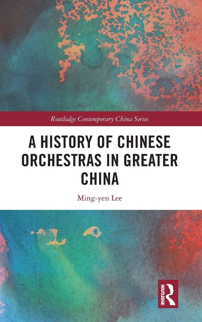 A History of Chinese Orchestras in Greater China