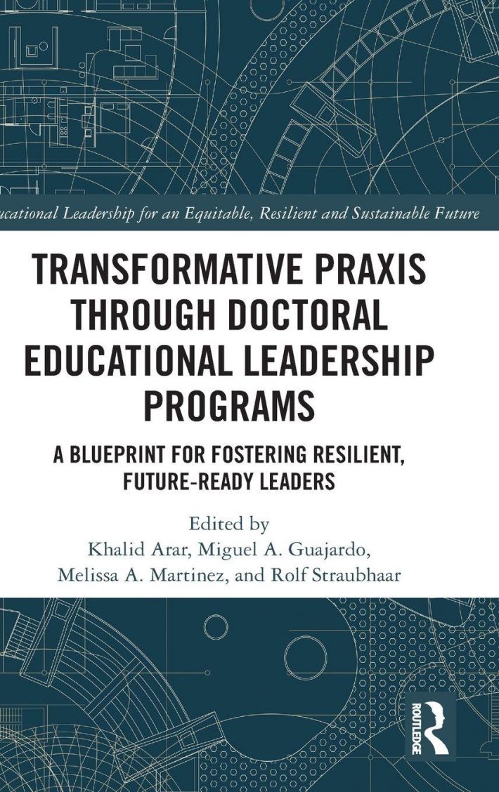 Transformative Praxis through Doctoral Educational Leadership Programs