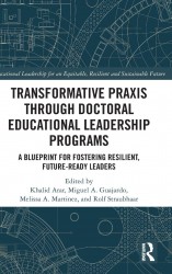 Transformative Praxis through Doctoral Educational Leadership Programs