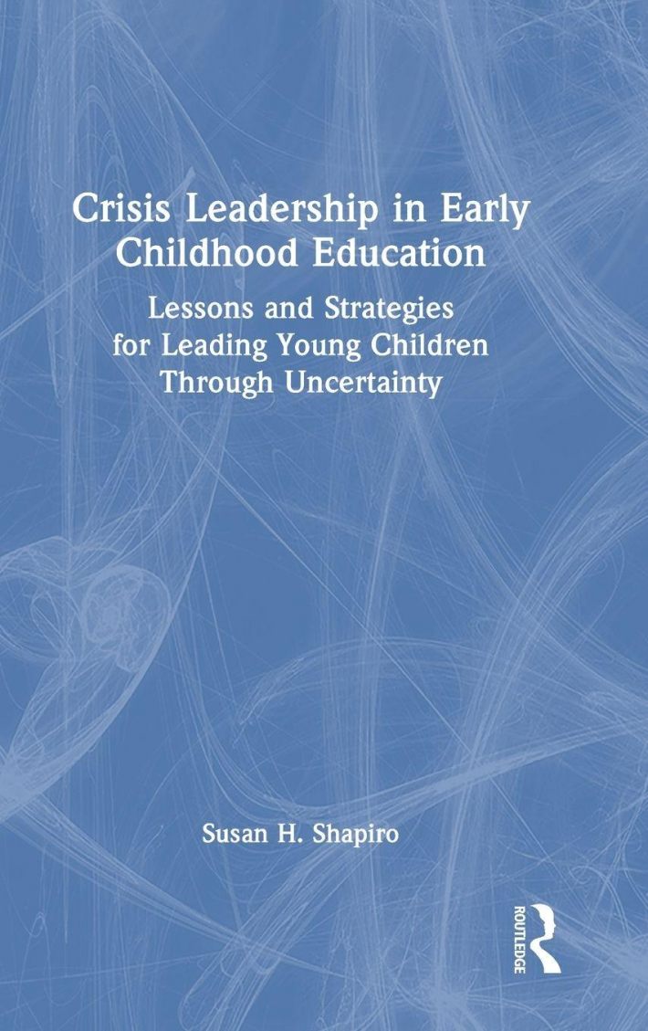 Crisis Leadership in Early Childhood Education