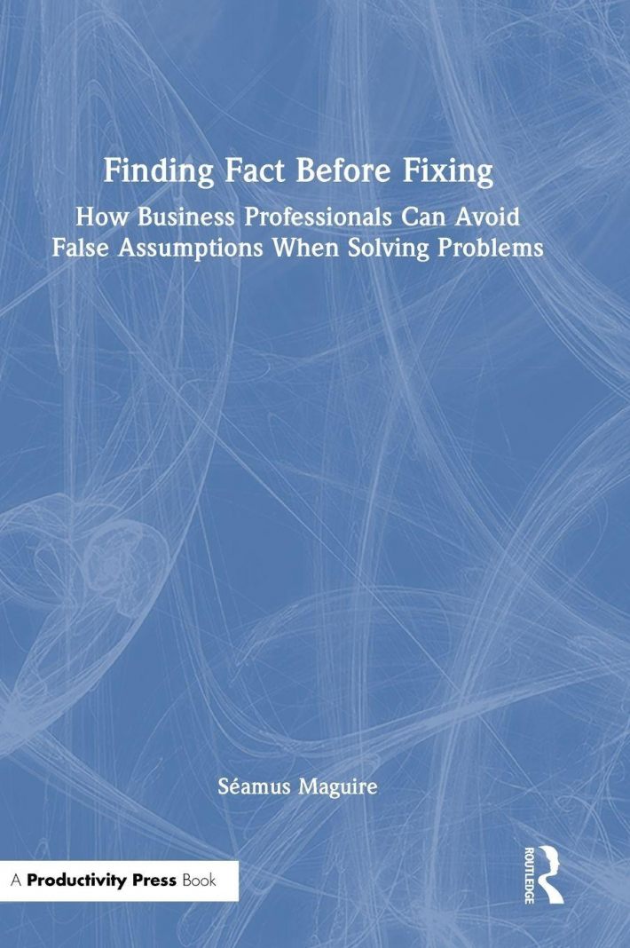 Finding Fact Before Fixing