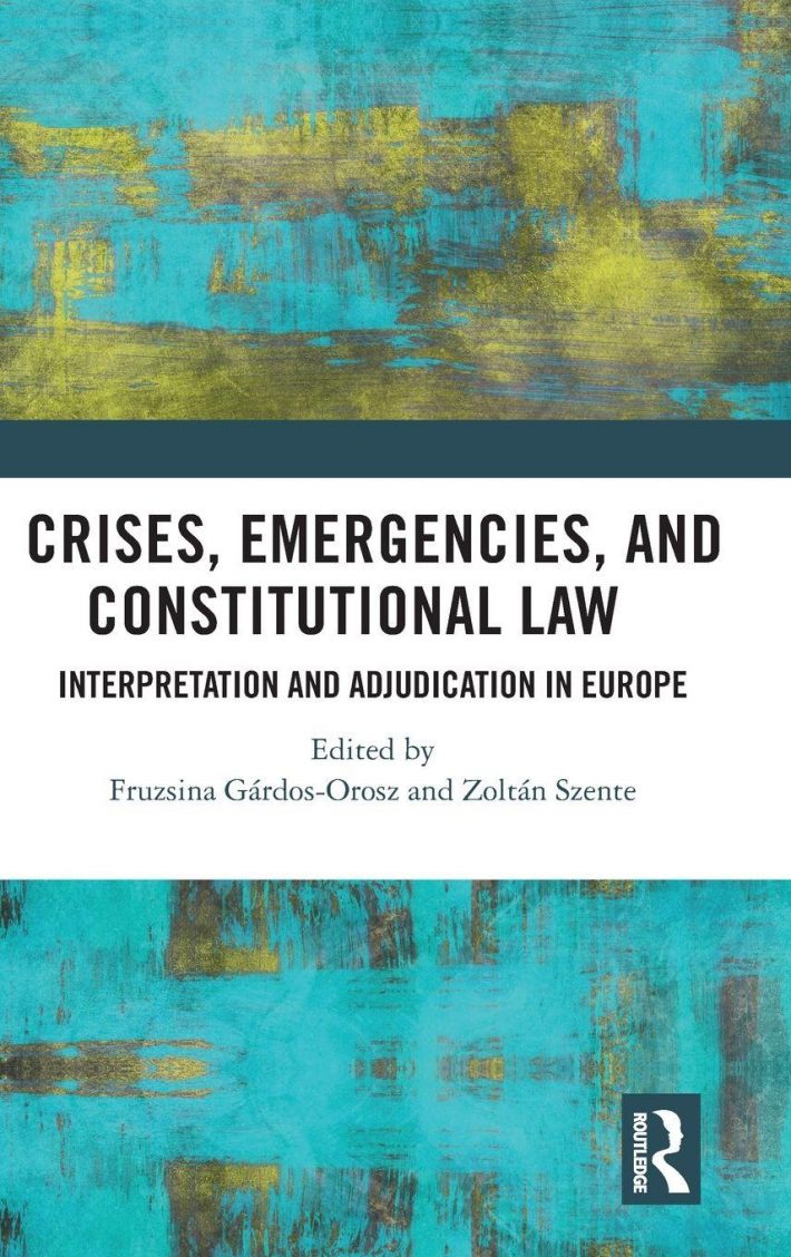 Crises, Emergencies, and Constitutional Law Crises, Emergencies, and Constitutional Law