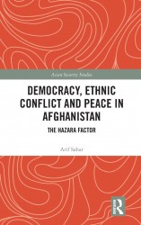 Democracy, Ethnic Conflict and Peace in Afghanistan