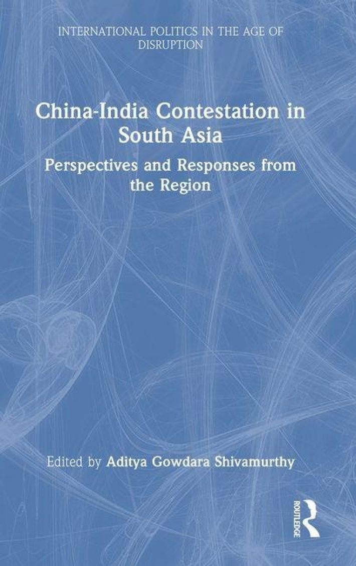 China-India Contestation in South Asia