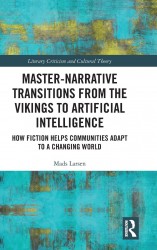 Master-Narrative Transitions from the Vikings to Artificial Intelligence Master-Narrative Transitions from the Vikings to Artificial Intelligence