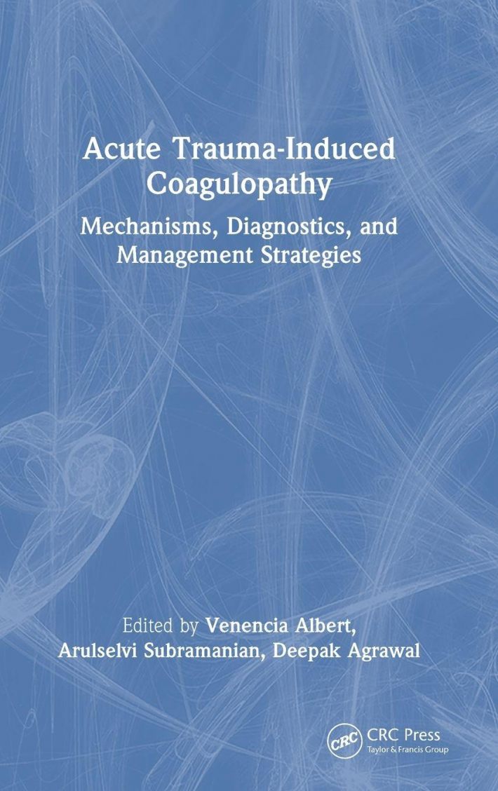 Acute Trauma-Induced Coagulopathy